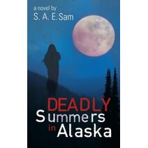 Deadly Summers in Alaska
