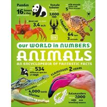 Our World in Numbers Animals (DK Our World in Numbers)