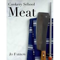 Cookery School: Meat