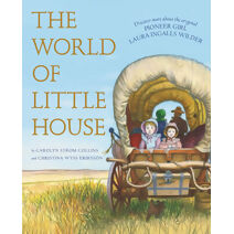 World of Little House (Little House Nonfiction)