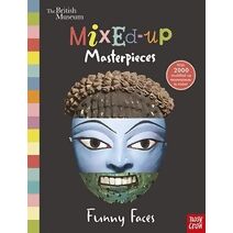 British Museum: Mixed-Up Masterpieces, Funny Faces (BM Mixed-Up Masterpieces)