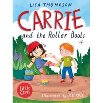 Carrie and the Roller Boots (Little Gems)