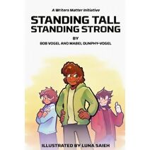 Standing Tall, Standing Strong