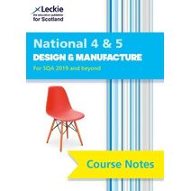 National 4/5 Design and Manufacture (Leckie Course Notes)