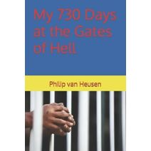 My 730 Days at the Gates of Hell