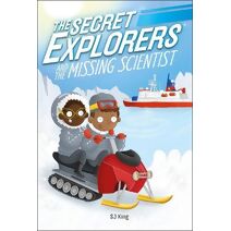 Secret Explorers and the Missing Scientist (Secret Explorers)