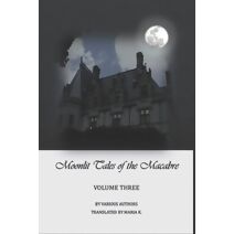 Moonlit Tales of the Macabre - volume three (Moonlit Tales of the Macabre)