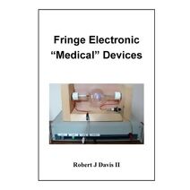 Fringe Electronic "Medical" Devices