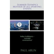 Summer Olympics - 'Mother of all Sporting Events'