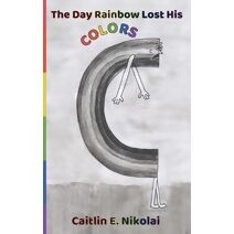 Day Rainbow Lost His Colors