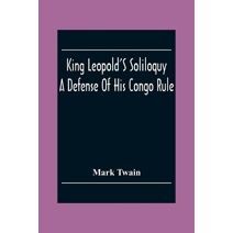 King Leopold'S Soliloquy