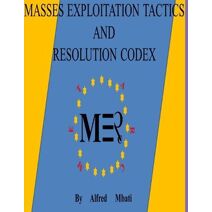 Masses Exploitation Tactics And Resolution Codex