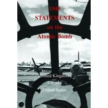 1945 Statements on the Atomic Bomb