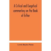 critical and exegetical commentary on the Book of Esther