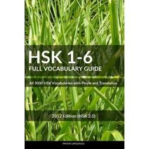 HSK 1-6 Full Vocabulary Guide (Hsk Vocabulary Books)
