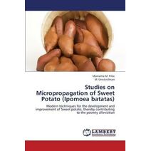 Studies on Micropropagation of Sweet Potato (Ipomoea Batatas)
