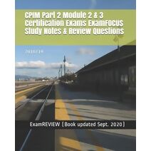 CPIM Part 2 Module 2 & 3 Certification Exams ExamFOCUS Study Notes & Review Questions 2018/19