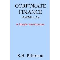 Corporate Finance Formulas (Simple Introductions)