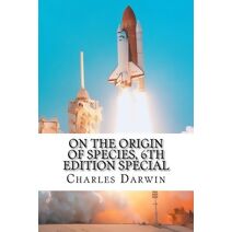 On the Origin of Species, 6th Edition special