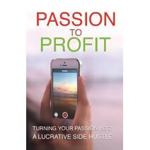 Passion To Profit