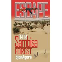 ESCAPE From Sambisa Forest