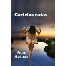 Caricias rotas