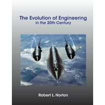 Evolution of Engineering in the 20th Century