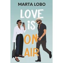 Love is on air (Serie Amor en Nueva York)