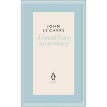 Small Town in Germany (Penguin John le Carré Hardback Collection)