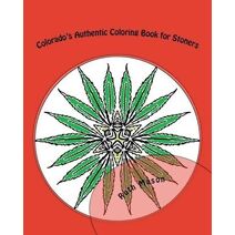 Colorado's Authentic Coloring Book for Stoners (Stoner)