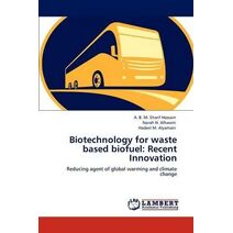 Biotechnology for waste based biofuel