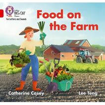 Food on the Farm (Collins Big Cat Phonics for Letters and Sounds)