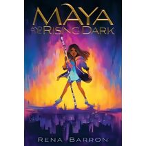 Maya and the Rising Dark (Maya and the Rising Dark)