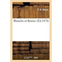 Blanche Et Rosine