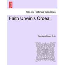 Faith Unwin's Ordeal.