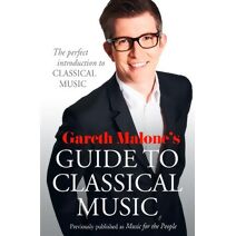 Gareth Malone’s Guide to Classical Music