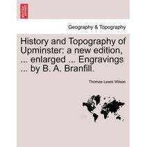 History and Topography of Upminster