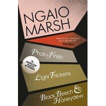 Photo-Finish / Light Thickens / Black Beech and Honeydew (Ngaio Marsh Collection)
