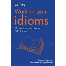 Idioms (Collins Work on Your…)