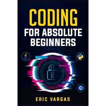 Coding for Absolute Beginners