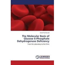 Molecular Basis of Glucose 6-Phosphate Dehydrogenase Deficiency