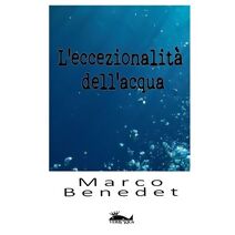 L'eccezionalit� dell'acqua