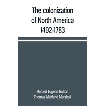 colonization of North America, 1492-1783