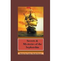 Secrets & Mysteries of the Sephardim