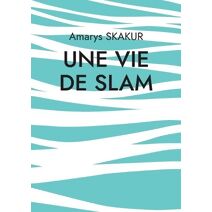 vie de Slam