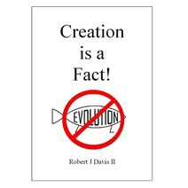 Creation is a Fact!