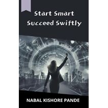 Start Smart, Succeed Swiftly