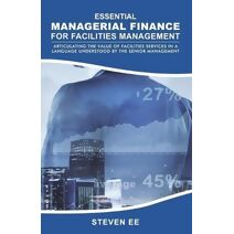 Essential Managerial Finance for Facilities Management