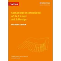 Cambridge International AS & A Level Art & Design Student's Book (Collins Cambridge International AS & A Level)