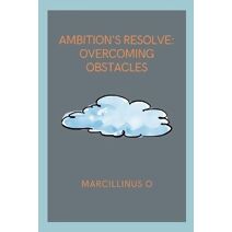 Ambition's Resolve